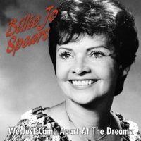 Spears, Billie Jo We Just Came Apart At The Dreams
