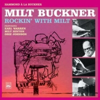 Buckner, Milt W. Illinois Jacquet, Buddy Tate, Son Rockin' With Milt