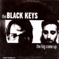 Black Keys Big Come Up