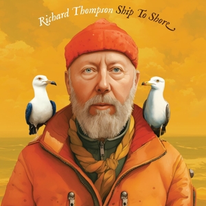 Thompson, Richard Ship To Shore -coloured-