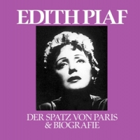 Piaf, Edith Der Spatz Von Paris & Biografi (cd+book)