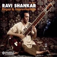Shankar, Ravi Ragas & Improvisations 1956-1962