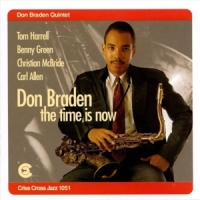 Don Braden Quintet The Time Is Now