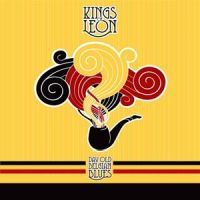 Kings Of Leon Day Old Belgian Blues
