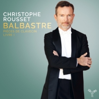 Christophe Rousset Balbastre/harpsichord Works