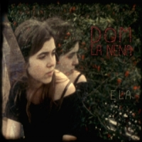 La Nena, Dom Ela