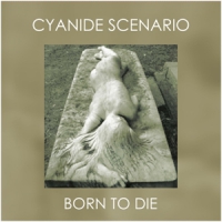 Cyanide Scenario Born To Die (mini-album)