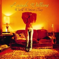Williams, Lucinda World Without Tears -ltd-