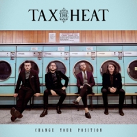 Tax The Heat Change Your Position -ltd-