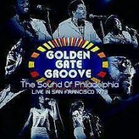 Various Golden Gate Groove: The Sound Of Philadelphia In San Fr