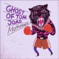 Ghost Of Tom Joad Matterhorn