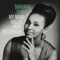 Stant, Barbara My Mind Holds On To Yesterday