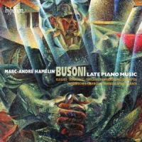 Hamelin, Marc-andre Busoni  Late Piano Music