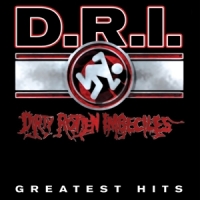 D.r.i. Greatest Hits