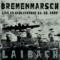 Laibach Bremenmarsch - Live At Schlachthof (lp+cd)