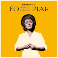 Piaf, Edith L'essentiel
