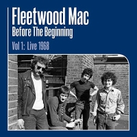 Fleetwood Mac Before The Beginning - 1968-1970 Vol. 1