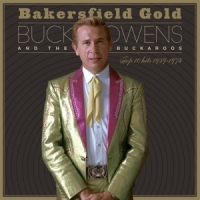 Owens, Buck Bakersfield Gold: Top 10 Hits 1959-1974