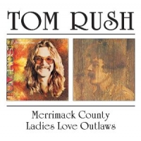 Rush, Tom Merrimack County / Ladies Love Outlaws