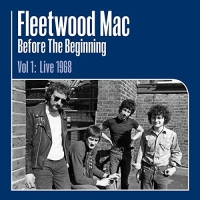 Fleetwood Mac Before The Beginning - 1968-1970 Vol. 1