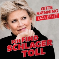Gitte Hanning Ich Find Schlager Toll - Das Beste