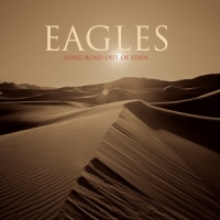 Eagles, The Long Road Out Of Eden