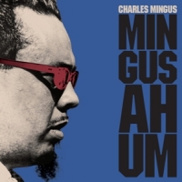 Mingus, Charles Mingus Ah Hum (lp+cd)