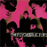 Psychedelic Furs, The Psychedelic Furs