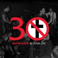 Bad Religion 30 Years Live