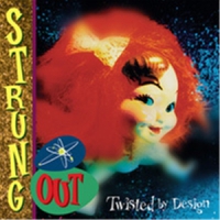 Strung Out Twisted By Design (new Version)