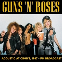 Guns N' Roses Acoustic At Cbgb's 1987