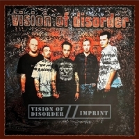 Vision Of Disorder Vision Of Disorder / Imprint