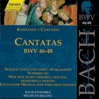 Bach, Johann Sebastian Cantatas Bwv46-48