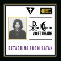 Paul Chain Violet Theatre Detaching From Satan