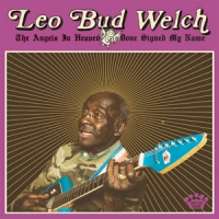 Welch, Leo Bud Angels In Heaven Done Signed My Name