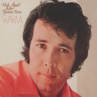 Herb Alpert & The Tijuana Bras Warm