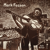 Fosson, Mark Solo Guitar