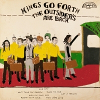 Kings Go Forth Outsiders Are Back -coloured-