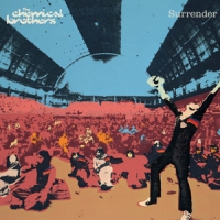 Chemical Brothers Surrender