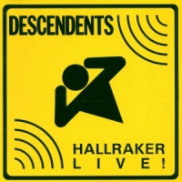 Descendents Hallraker Live!