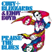 Cuby & Blizzards & Eddy B Praise The Blues -clrd-