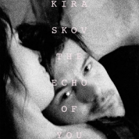 Skov, Kira Echo Of You