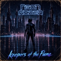 Neon Rider Keepers Of The Flame