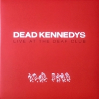 Dead Kennedys Live At The Deaf Club