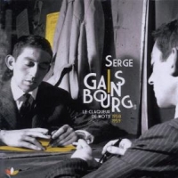 Gainsbourg, Serge Le Claqueur De Mots 1958-1959