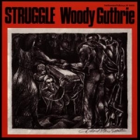Guthrie, Woody Struggle