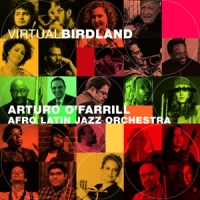 O'farrill, Arturo & The Afro Latin Jazz Orchestra Virtual Birdland