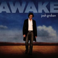 Groban, Josh Awake
