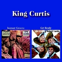 King Curtis Instant Groove/get Ready