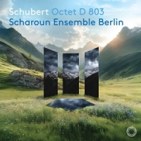 Scharoun Ensemble Berlin Schubert: Octet D 803